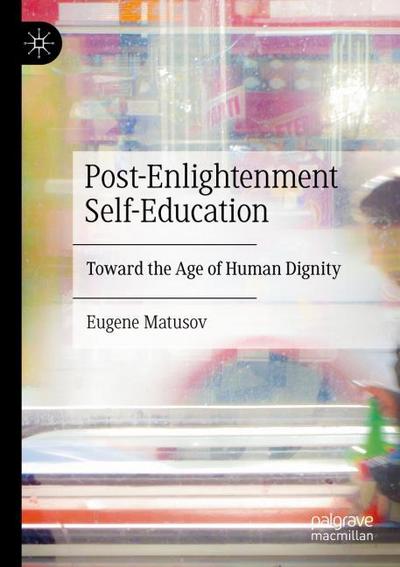 Post-Enlightenment Self-Education