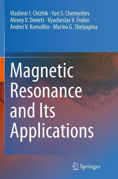 Magnetic Resonance and Its Applications
