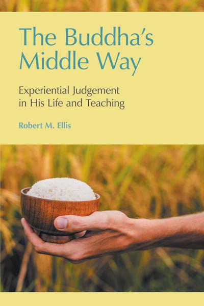 The Buddha’s Middle Way