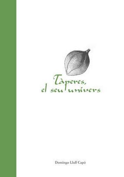Tàperes, el seu univers