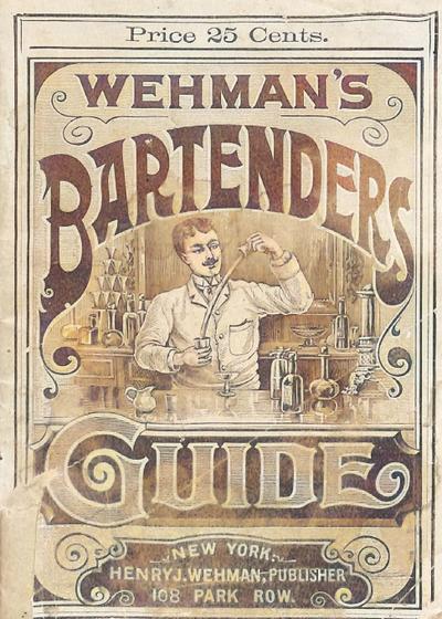 Wehman’s Bartenders’ Guide