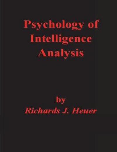 Psychology of Intelligence Analysis