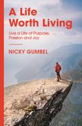 A Life Worth Living