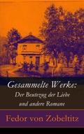 Gesammelte Werke: Der Beutezug der Liebe und ander