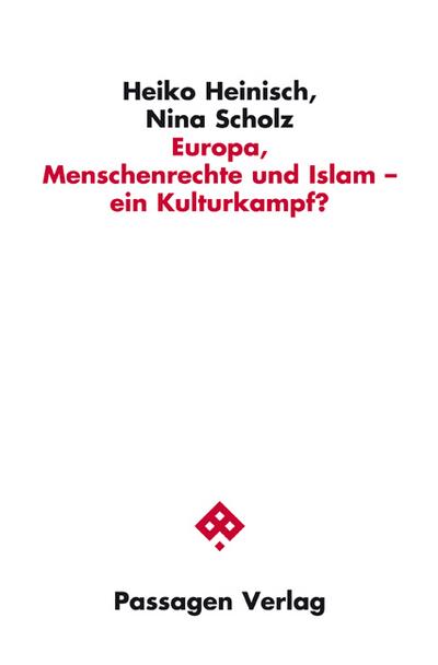 Europa, Menschenrechte und Islam - ein Kulturkampf