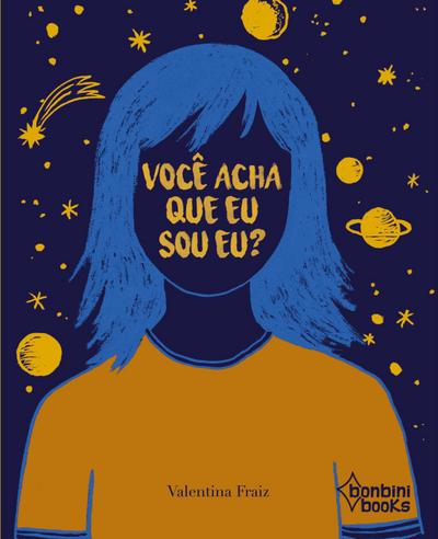 VOCÊ ACHA QUE EU SOU EU?