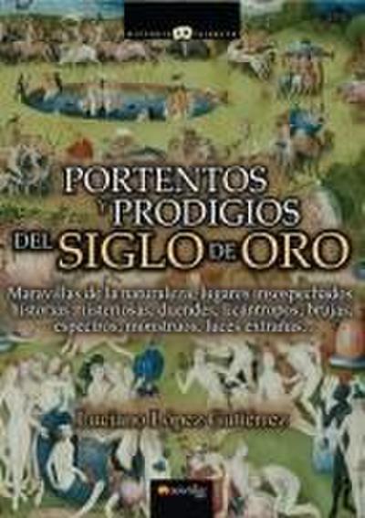 Portentos y prodigios del siglo de oro