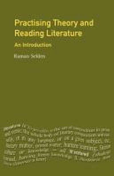 Practising Theory and Reading Literature