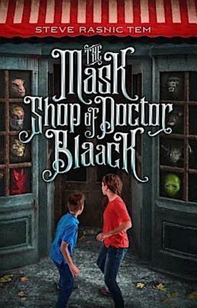 The Mask Shop of Doctor Blaack