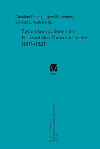 Systemkonzeption im Horizont des Theismusstreits (1811-1821)