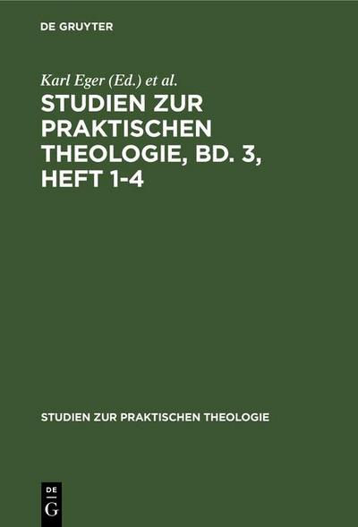 Studien zur praktischen Theologie, Bd. 3, Heft 1-4