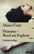 Patasana – Mord am Euphrat von Ahmet Ümit