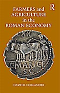 Farmers and Agriculture in the Roman Economy