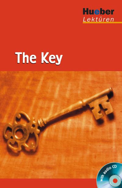 The Key: Lektüre mit Audio-CD (Hueber Lektüren)