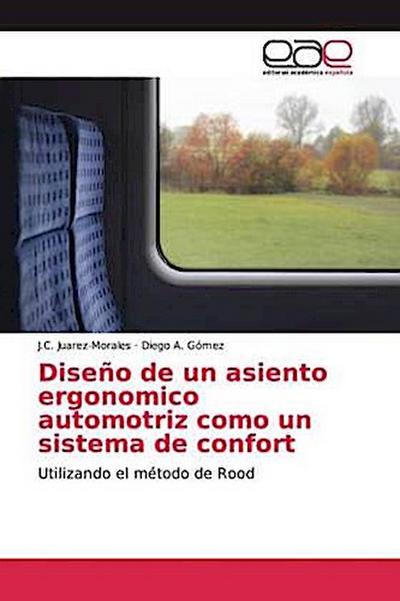 Diseño de un asiento ergonomico automotriz como un sistema de confort