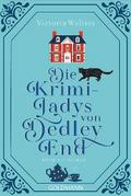 Die Krimi-Ladys von Dedley End von Victoria Walters | Ebook