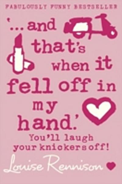 ’... and that’s when it fell off in my hand.’