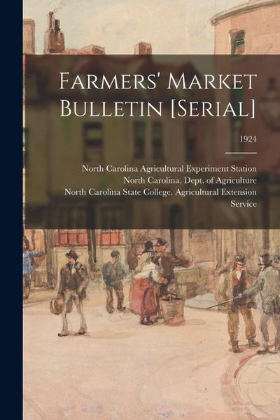Farmers’ Market Bulletin [serial]; 1924