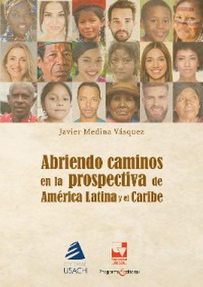 Abriendo caminos en la prospectiva para el desarrollo de América Latina