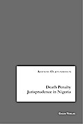 Death Penalty Jurisprudence in Nigeria
