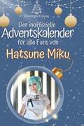 Der inoffizielle Adventskalender für alle Fans von