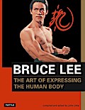 Bruce Lee The Art of Expressing the Human Body