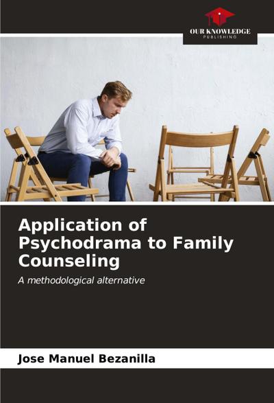 Application of Psychodrama to Family Counseling