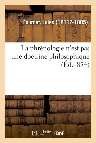 La phrénologie n’est pas une doctrine philosophique