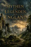 Mythen und Legenden aus England