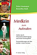 Medizin zum Aufmalen - Heilen durch Informationsübertragung und Neue Homöopathie