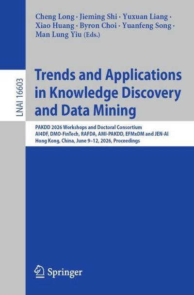 Trends and Applications in Knowledge Discovery and Data Mining