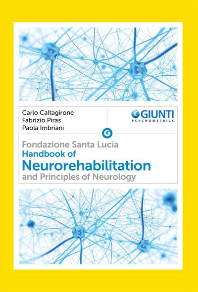 Caltagirone, C: Handbook of neurorehabilitation and principl