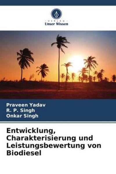 Entwicklung, Charakterisierung und Leistungsbewertung von Biodiesel