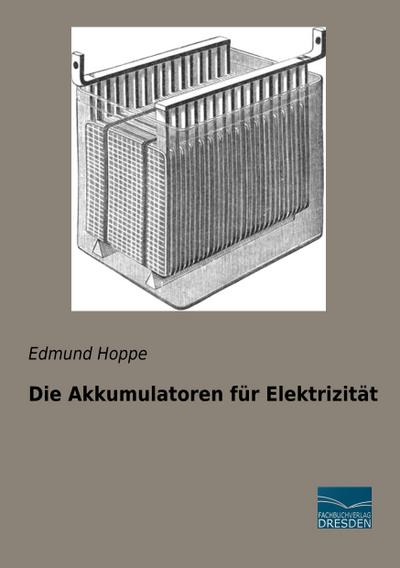 Die Akkumulatoren für Elektrizität