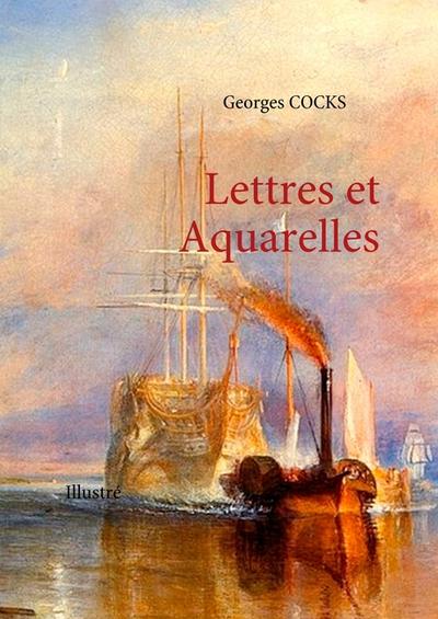 Lettres et Aquarelles - Georges Cocks