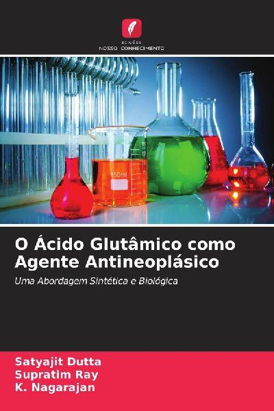O Ácido Glutâmico como Agente Antineoplásico