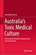 Australias Toxic Medical Culture