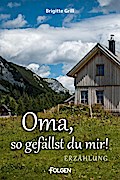 Oma, so gefällst du mir!
