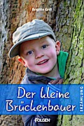 Der kleine Brückenbauer