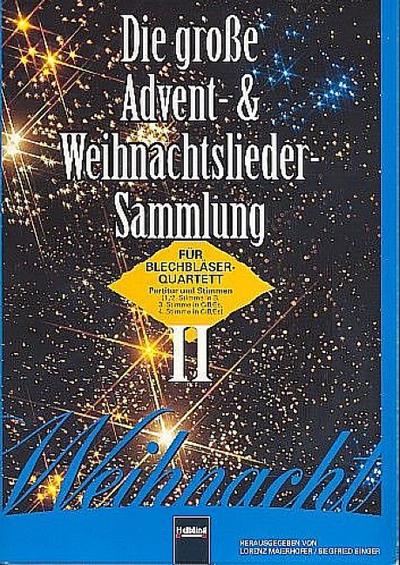 Die große Advents- und Weihnachtslieder-Sammlung Band 2für 4-stimmiges Blechbläser-Ensemble
