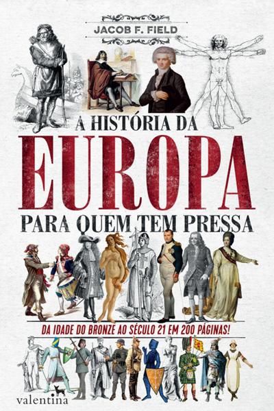 A história da Europa para quem tem pressa