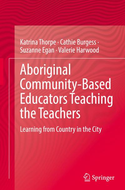 Aboriginal Community-Based Educators Teaching the Teachers