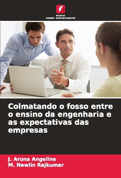 Colmatando o fosso entre o ensino da engenharia e as expectativas das empresas