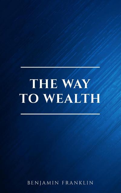 The Way To Wealth