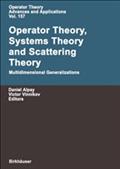 Operator Theory, Systems Theory and Scattering Theory: Multidimensional Generalizations