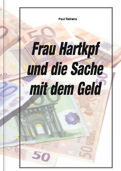 Frau Hartkopf und die Sache mit dem Geld