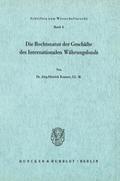 Die Rechtsnatur der Geschäfte des Internationalen 