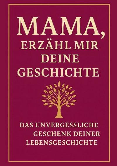 Mama, erzähl mir deine Geschichte