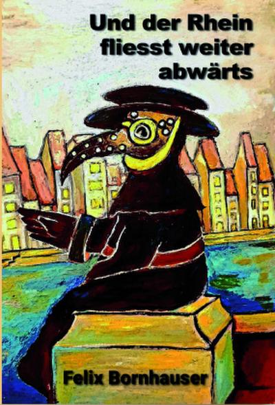 Und der Rhein fließt weiter abwärts