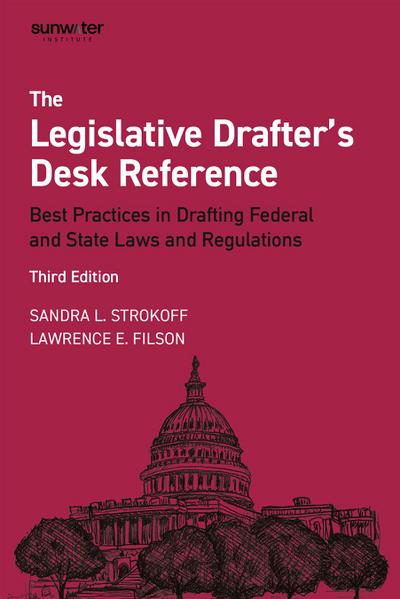 Legislative Drafter′s Desk Reference, 3rd Edition